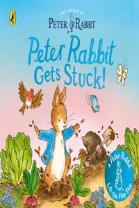 Peter Rabbit: The World of Peter Rabbit: Peter Rabbit Gets Stuck!