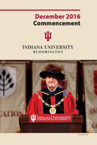 December 2016 Commencement: Indiana University Bloomington