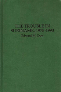 Trouble in Suriname, 1975-1993