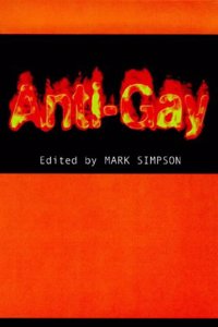 Anti-Gay Paperback â€“ 1 January 1999