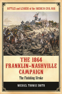 1864 Franklin-Nashville Campaign