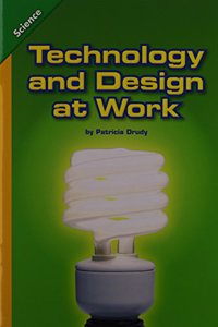 Science: Technology and Design at Work