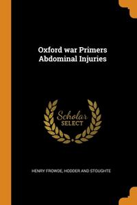 Oxford war Primers Abdominal Injuries