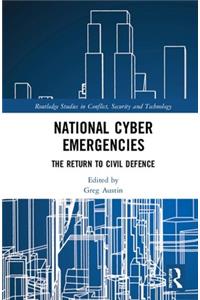 National Cyber Emergencies: The Return to Civil Defence