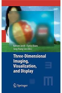 Three-Dimensional Imaging, Visualization, and Display