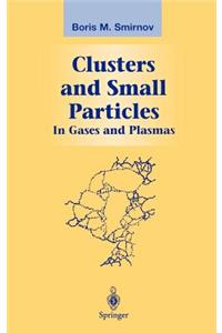 Clusters and Small Particles