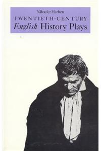 Twentieth-Century English History Plays