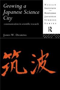 Growing a Japanese Science City: Communication in Scientific Research