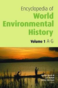 Encyclopedia of World Environmental History, 3 Volumes