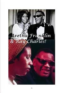 Aretha Franklin & Ray Charles!
