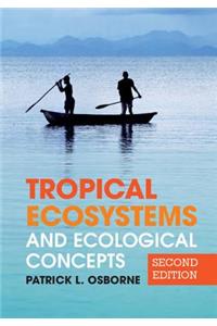 Tropical Ecosystems and Ecological Concepts