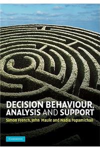 Decision Behaviour, Analysis and Support