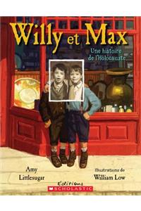 Willy Et Max: Une Histoire de l'Holocauste