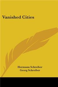 Vanished Cities