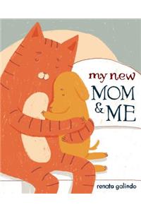 My New Mom & Me
