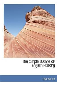 The Simple Outline of English History