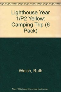 Lighthouse Year 1/P2 Yellow: Camping Trip (6 Pack)