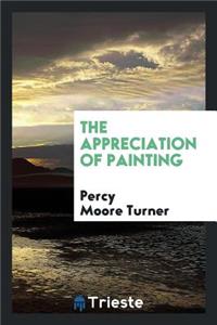 The Appreciation of Painting