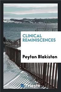 Clinical Reminiscences