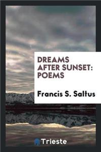 Dreams After Sunset