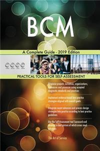BCM A Complete Guide - 2019 Edition