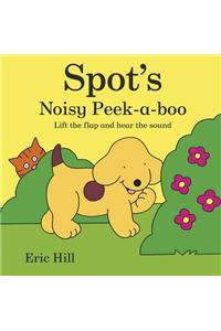 Spot's Noisy Peek-a-boo