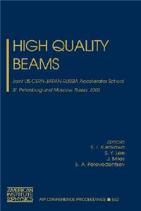 High Quality Beams