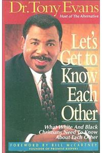 Let's Get to Know Each Other