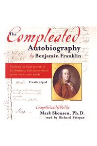 The Compleated Autobiography by Benjamin Franklin