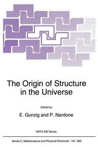 Origin of Structure in the Universe