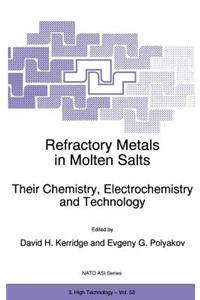 Refractory Metals in Molten Salts