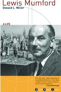 Lewis Mumford: A Life