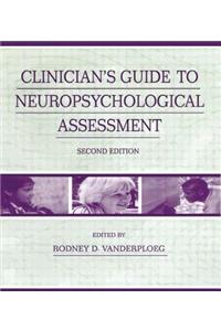 Clinician's Guide To Neuropsychological Assessment