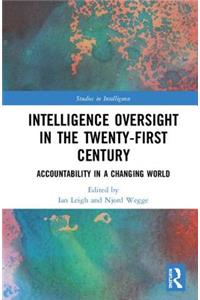 Intelligence Oversight in the Twenty-First Century