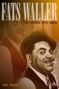 Fats Waller: The Cheerful Little Earful (Bayou Jazz Lives S.)
