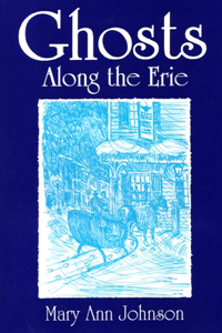 Ghosts Along the Erie