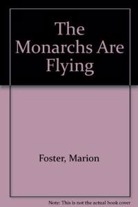 The Monarchs are Flying