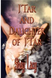 J'Tar and Daughter of J'Tar