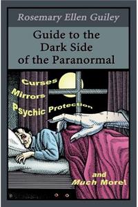 Guide to the Dark Side of the Paranormal