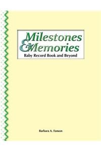 Milestones & Memories