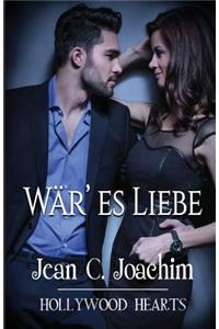 Wär' es Liebe