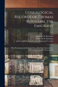 Genealogical Records of Thomas Burnham, the Emigrant