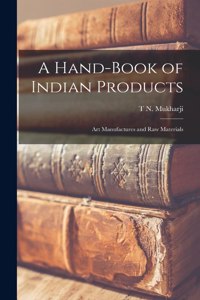 A Hand-Book of Indian Products