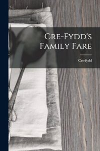 Cre-Fydd's Family Fare