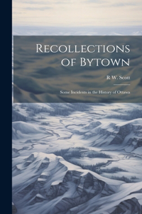 Recollections of Bytown