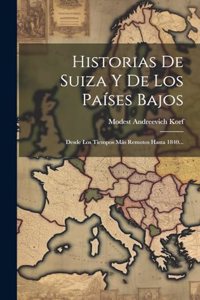 Historias De Suiza Y De Los Países Bajos