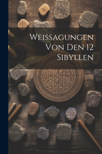 Weissagungen Von Den 12 Sibyllen