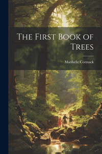 First Book of Trees