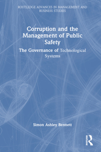 Corruption and the Management of Public Safety