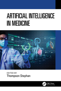 Artificial Intelligence in Medicine